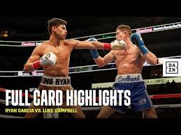 Derek chisora takes on joseph parker in manchester while the heavyweight action continues stateside as andy ruiz jr returns. Full Card Highlights Ryan Garcia Vs Luke Campbell Youtube