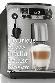 We did not find results for: The Luxurious Saeco Intelia Deluxe Review That You Ll Love 2caffeinated Cappuccino Machine Best Espresso Machine Turkish Coffee Reading