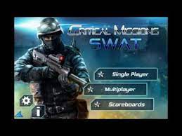 Android mods by approved modders: Critical Missions Swat Apk Youtube