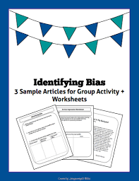 Identifying Bias Article Comparison Group Activity Group Activities Middle School Reading Authors Purpose