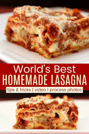 Easy Lasagna Recipe The World S Best Homemade Lasagna Recipe Best Lasagna Recipe Easy Lasagna Recipe Classic Lasagna Recipe