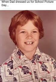 When Dad dressed us for School Picture Day... Bhu Ribbo Ha Kibken BhueRit  Paba Pabs Ri Bhie Bh Pai Bhuo RiLm RT Pabst BlueRibbon Ribben Blue