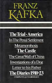 Kiani, laney, savannah, abby, cmaylo, jacky. The Trial America The Castle Metamorphosis In The Penal Settlement The Great Wall Of China Investigations Of A Dog Letter To His Father The Diaries 1910 23 Complete Unabridged By Franz Kafka