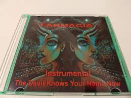 The Devil Knows Your Name Now Instrumental | FARMACIA