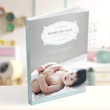 34,169 likes · 157 talking about this. Moms On Call Basic Baby Care 0 6 Months Moms On Call