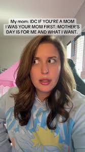 I Wish Mother Day Could Be Canceled