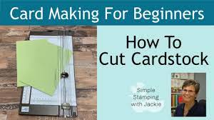 Stamping in the world of card making is huge right now. Stamping Card Making 101 The Best Complete Guide Youtube