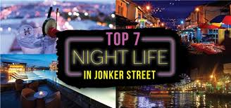 What hotels are near jonker street? Top 7 Nightlife In Jonker Street Best Places To Go At Night In Jonker Street