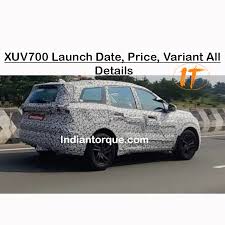 Upcoming xuv700 diesel 1999 cc, manual, petrol. Xuv700 Launch Date Price Variant All Details