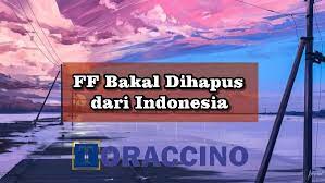 Apakah ff akan dihapus 2021 18 mei. Ff Bakal Dihapus Dari Indonesia 2021 Apakah Benar Atau Hoax