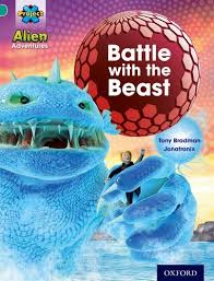 Project X Alien Adventures Turquoise Battle With The Beast Amazon Co Uk Tony Bradman Jonatronix Books Adventure Battle Alien