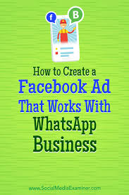 How To Create A Facebook Ad That Works With Whatsapp Business Facebook Marketing Strategy Marketing Strategy Social Media Facebook Ad