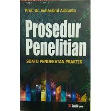 Satu cara penelitian, yang semula. Prosedur Penelitian Suatu Pendekatan Praktik Suharsimi Arikunto Shopee Indonesia
