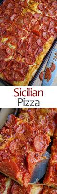 Sicilian Pizza Recipe Sicilian Pizza Sicilian Pizza Recipe Food
