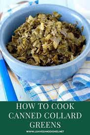 If You Have Ever Wondered What Canned Collard Greens Taste Like I Will Only Say You Nee Canned Greens Recipe Glory Greens Recipe Canned Collard Greens Recipe