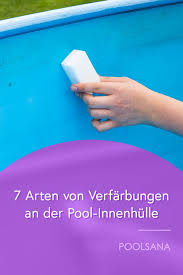 7 Arten Von Verfarbungen An Der Pool Innenhulle Poolreinigung Pool Pool Reinigen