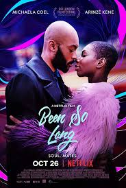 Black American Romantic Movies 2018 Been So Long Trailer New On Netflix October 26 2018 Free Movies Online Full Movies Online Free Longest Movie