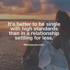 7 Empowering Quotes About Being Single Empowering Quotes Standards Quotes Funny Quotes