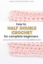 Pdf pattern includes a lot of detailed information (15 pages with a lot of photos) about materials and basic stitches, scheme of embroidery and color scheme, advices and youtube. How To Do A Half Double Crochet Hdc Sigoni Macaroni