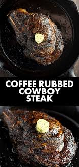 Coffee Rubbed Cowboy Steak Recipe Recipe In 2020 Coffee Rub Cowboy Steak Cooking The Perfect Steak