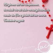 Raccolta Di Tantissimi Auguri Di Buon Compleanno Religiosi