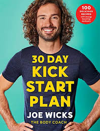 30 Day Kick Start Plan 100 Delicious Recipes With Energy Boosting Workouts Kindle Edition By Wicks Joe Health Fitness Dieting Kindle Ebooks Amazon Com