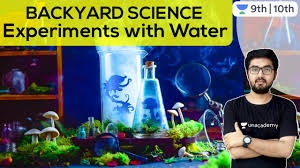 11 cool backyard science experiments for kids. Backyard Science Experiments With Water Unacademy Class 9 And 10 Chandan Sir Youtube