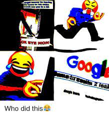 Alright Touny Im Iving The Hoise To Ru Sote Ok Bye Mom Mom Meme On Me Me