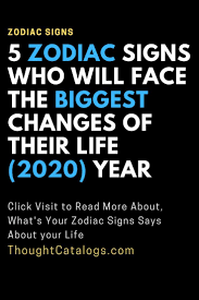 Cancers are maternal and versatile, affectionate, and loveable! 5 Zodiac Signs Who Will Face The Biggest Changes Of Their Life 2020 Year Zodiac Signs Change Zodiac Signs Zodiac Sign Love Compatibility