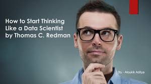 How to start thinking like a data scientist
