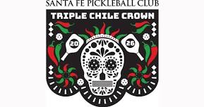 Triple Chile Crown - Santa Fe