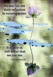 Quotes and slogans on water conservation, water reflection quotes, . Still Water Water Reflection Quotes Reflection Quotes Still Water