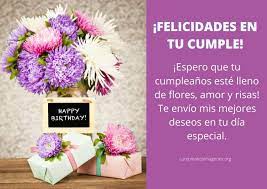 ¿cómo celebrar un cumpleaños con flores y flores? Espero Que Tu Cumpleanos Este Lleno De Flores Amor Y Risas Imagenes Tarjetas Y Frases De Cumpleanos