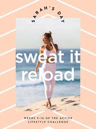 New Sarah S Day Sweat It Reload Fitness Guide Sarah Day Workout Guide Workout Programs