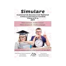Simulare, bac, 2017, bacalaureat, limba, literatura, romana, uman, real, clasa a 11 Simulare Examenul De Bacalaureat National Limba Si Literatura Romana Clasa A Xi A Www Librariadelfin Ro