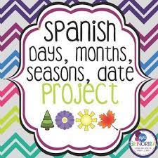 Spanish Days Months Seasons Date Calendar Project Resources Yesplease Learning Teacherspayteacher Writing Activities Learn Spanish Online Teacher Guides