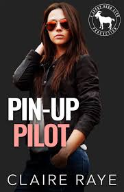 Collection by doug lindsley • last updated 11 weeks ago. Pin Up Pilot A Cocky Hero Club Novel By Claire Raye
