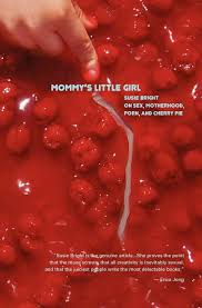 Mommys Little Girl: On Sex, Motherhood, Porn, & Cherry Pie (Paperback)
