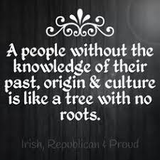 13 History And Heritage Quotes Ideas Heritage Quotes Family History Quotes Genealogy Quotes