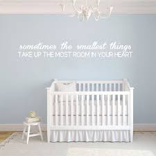 Sometimes the smallest things take up the most space in your heart. that quote from winnie the pooh is so true. Sometimes The Smallest Things Wall Decal 75 Inch Wide X 10 Inch Tall On Sale Overstock 11150074