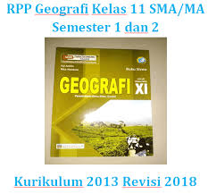 Maybe you would like to learn more about one of these? Rpp Geografi Kelas 11 Sma Ma Semester 1 Dan 2 K 13 Revisi 2018 Berbagi Jawaban 1
