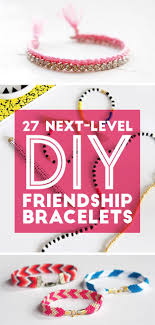How do you make friendship bracelets with string? 27 Diy Friendship Bracelets You Ll Actually Want To Wear