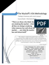 In mean time check this out, probably the best wyckoff stuff seen anywhere, clear and to point. The Wyckoffs Vsa Methodology Pdf Exchange Rate Foreign Exchange Market