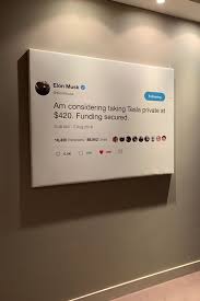 Best Elon Musk Tweet Framed For You Am Considering Taking Tesla Private At 420 Funding Secured Inpirational Quotes Elon Musk Quotes Wall Art Quotes