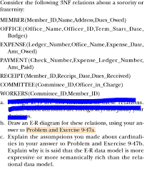 During formal recruitment, a potential member should ask sorority members about financial obligations and payment options. Consider The Following 3nf Relations About A Sorority Chegg Com