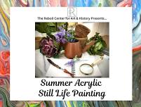 Reboli Center-Summer Acrylic Still Life Painting...