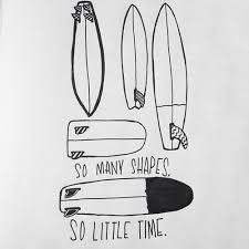 To Little Time Surf Drawing Surfing Surf Art