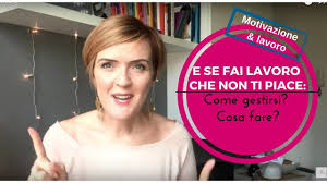 Come Gestire Un Lavoro Che Non Piace Cosa Fare Per Trovare La Voglia Youtube Un percorso non scontato, a volte invidiato, ma dove non mancano contraddizioni e insicurezze. come gestire un lavoro che non piace cosa fare per trovare la voglia