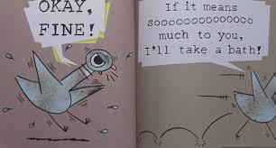 Will he take a bath?to purchase this book: Marvelous New Picture Books Monday The Pigeon Needs A Bath I Do Not By Mo Willems Neely S News