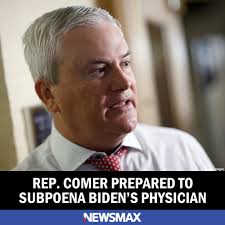 House Oversight and Government Reform Committee Chair James Comer, this  week plans to subpoena Joe Biden's physician if he does not agree to  testify as part of the panel's investigation into the